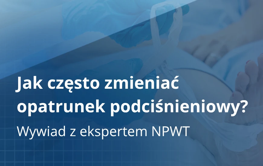 Jak_czesto_zmieniac_opatrunek_podcisnieniowy_d24