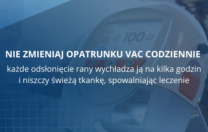 Nie_zmieniaj_opatrunku_VAC_codziennie_d24