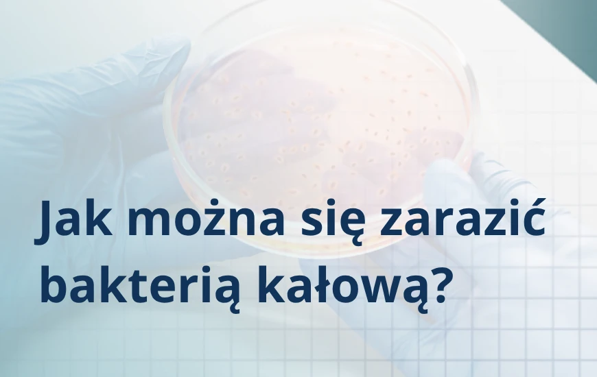 Jak_mozna_sie_zarazic_bakteria_kalowa_d24