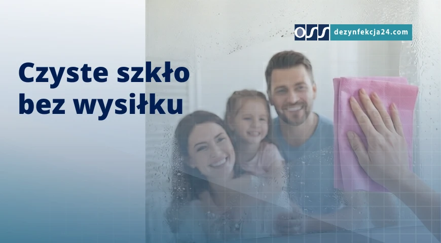 czyste szkło bez wysiłku