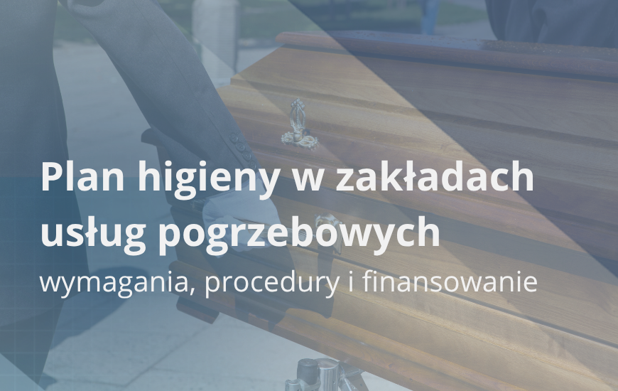 Plan higieny w zakładach usług pogrzebowych